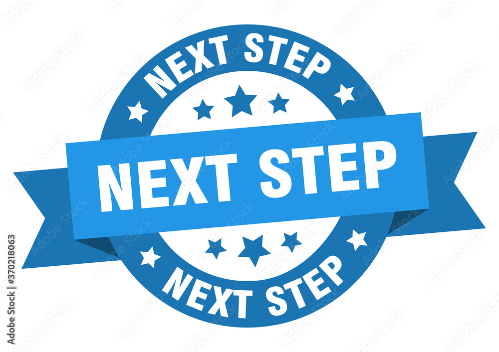 Fototapeta premium next step round ribbon isolated label. next step sign