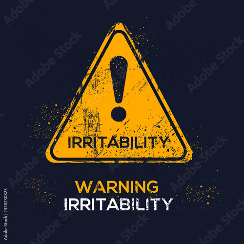 Warning sign (Irritability), vector illustration.	