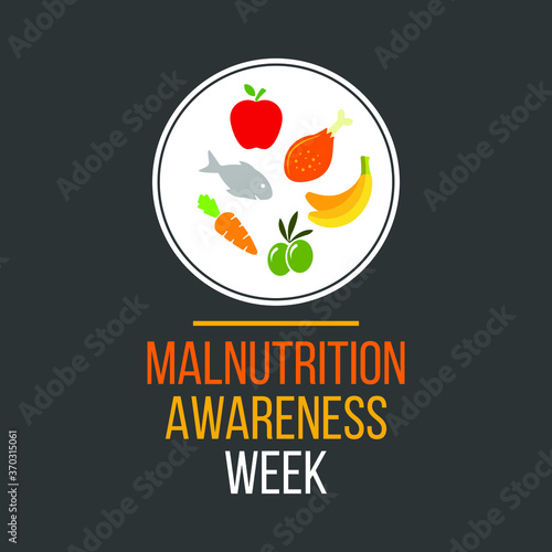 Vector illustration on the theme of Malnutrition awareness week observed each year during October.