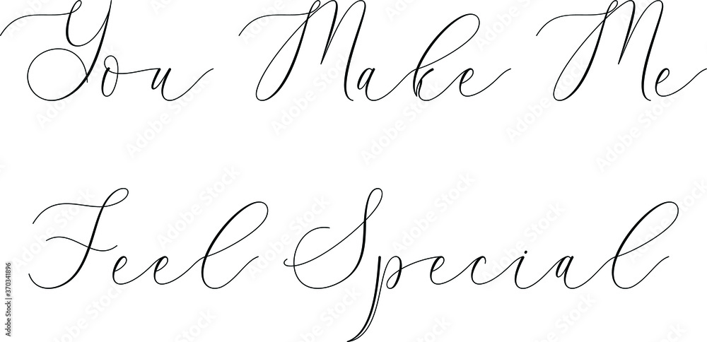 Obraz premium you make Me feel special. handwritten typography text