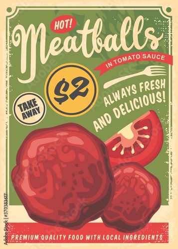 Meatballs flyer made for fast food restaurants. Poster with green background, meatballs, tomatoes, fork and text. Vector vintage illustration.