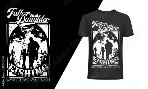 Father and Daughter Fishing Partner for Life-Fishing T-Shirt Design, Vintage fishing emblems, Fishing boat, Fishing labels, badges, vector illustration, Poster, Trendy T-shirt, t-shirt and poster.