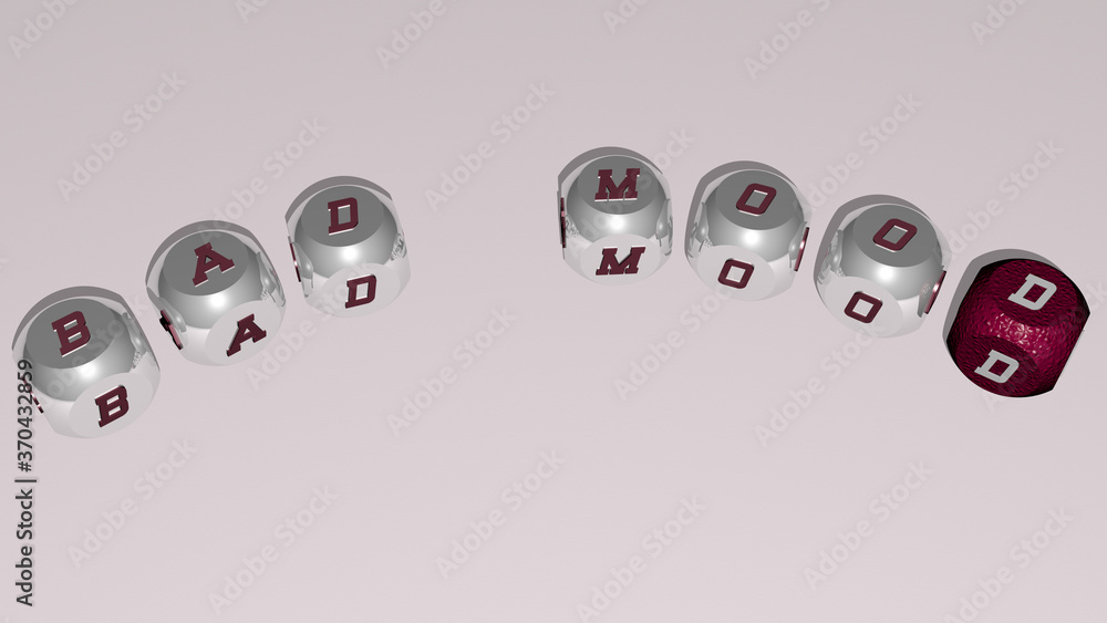 BAD MOOD combined by dice letters and color crossing for the related meanings of the concept. background and illustration BAD MOOD combined by dice letters and color crossing for the related meanings of the concept. background and illustration