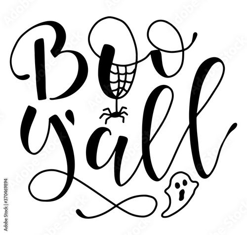 Boo Y'all - black text with spider and scary spirit, vector illustration isolated on white background.