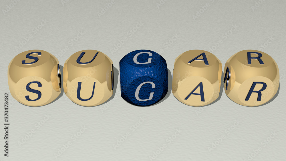 SUGAR text by cubic dice letters. 3D illustration. background and food SUGAR text by cubic dice letters. 3D illustration. background and food
