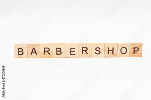 BARBERSHOP words of wooden blocks.