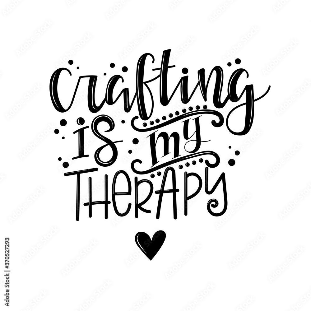 Craftiness is happiness lettering, motivational quote for handicraft market. Humorous quote for a person whose hobby is hand made. Vector Craftiness is happiness lettering, motivational quote for handicraft market. Humorous quote for a person whose hobby is hand made. Vector
