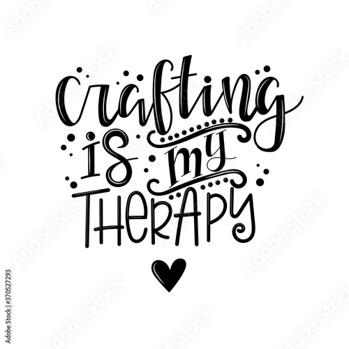 Craftiness is happiness lettering, motivational quote for handicraft market. Humorous quote for a person whose hobby is hand made. Vector 