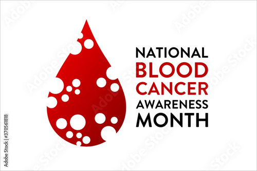 September is National Blood Cancer Awareness Month. Template for background, banner, card, poster with text inscription. Vector EPS10 illustration.