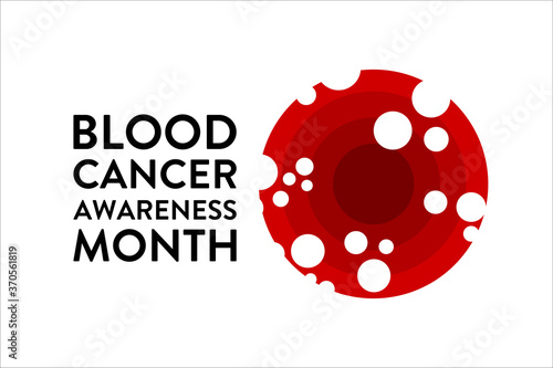 September is National Blood Cancer Awareness Month. Template for background, banner, card, poster with text inscription. Vector EPS10 illustration.