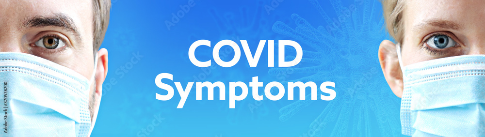 COVID Symptoms. Faces of man and woman with face mask. Couple wearing breathing mask. Blue background with text. Virus, corona, coronavirus COVID Symptoms. Faces of man and woman with face mask. Couple wearing breathing mask. Blue background with text. Virus, corona, coronavirus