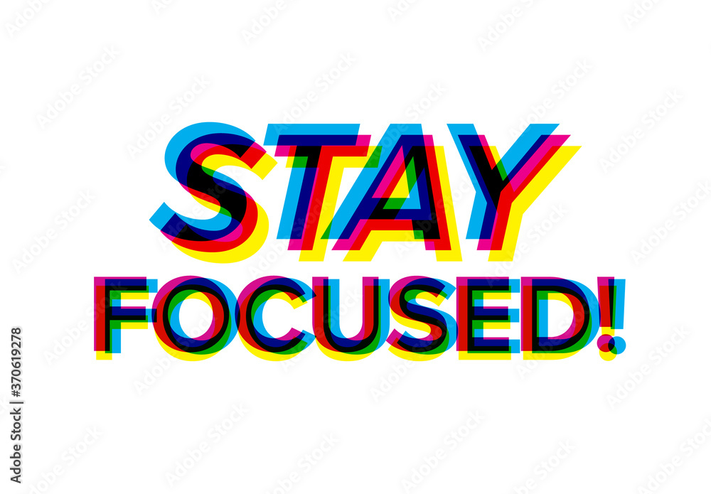 Stay focused motivation quote Stay focused motivation quote