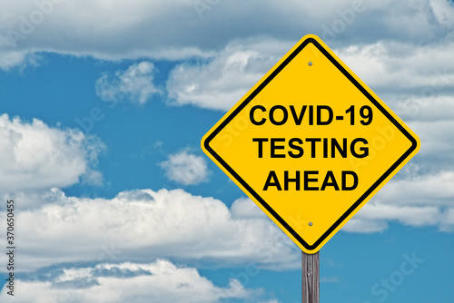 Covid 19 Testing Ahead Warning Sign