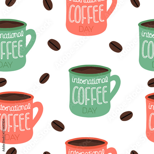 Hand drawn seamless pattern for National coffee day in September 29. Vector cup with lettering