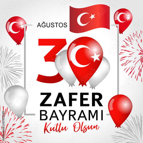 30 august zafer bayrami Victory Day Turkey. Translation: August 30 celebration of victory and the National Day in Turkey. Vector illustration celebration republic, graphic for design elements photo