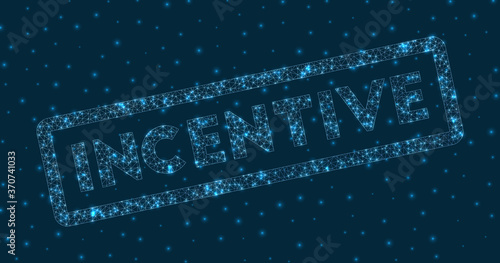 Incentive word in digital style. Glowing geometric incentive badge. Powerful vector illustration.