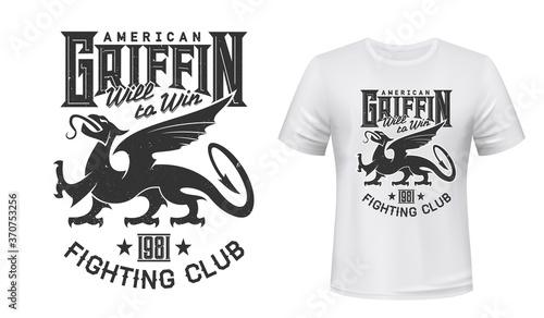 Griffin mascot t-shirt print vector mockup. Gryphon animal, majestic creature griffon, fairytale monster with lion legs, head of bird and dragon tale. Sport team, fighting club apparel print template