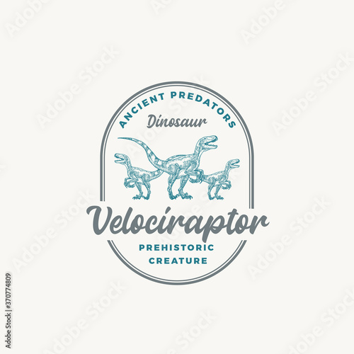 Prehistoric Creature Raptor Dinosaur Abstract Sign, Symbol or Logo Template. Hand Drawn Velociraptor Reptile with Retro Typography in a Frame. Vector Emblem Concept.