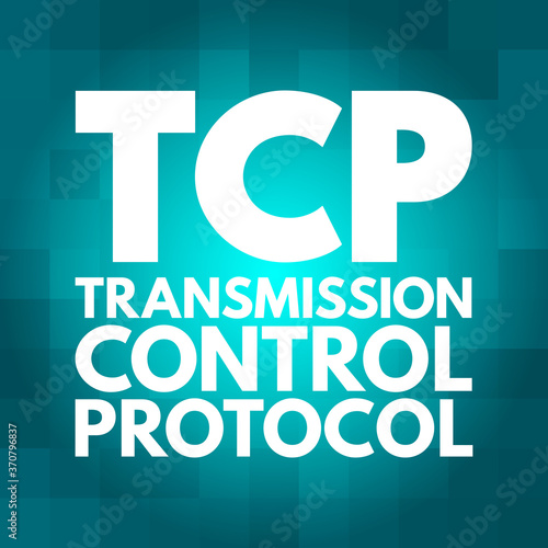 TCP - Transmission Control Protocol acronym  technology concept background