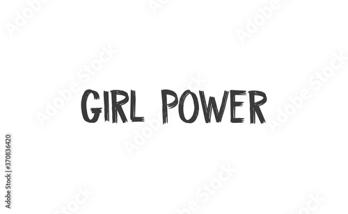 Girl power quote feminist lettering. Calligraphy inspiration graphic design typography element. Hand written card. Simple vector Female sign.