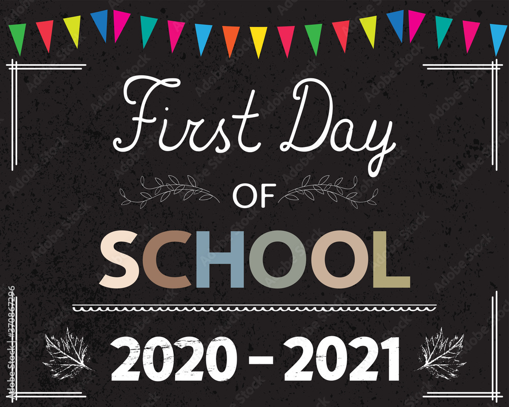 Obraz premium First Day of School 2020-2021 banner, card, poster, announcement, invitation. Back to school concept. 