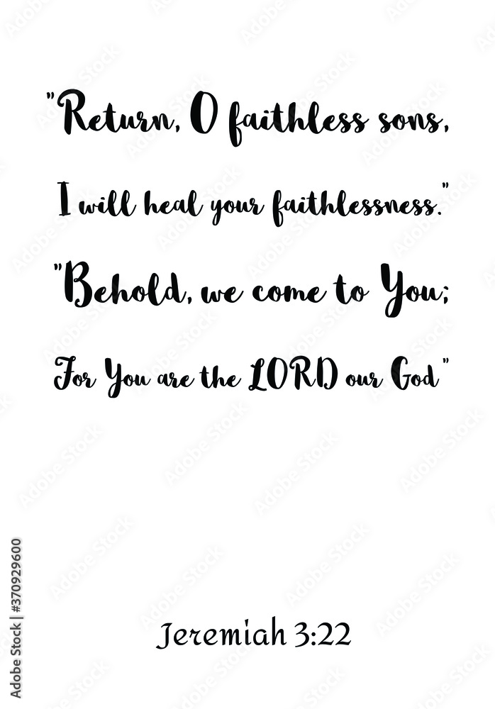 Behold, we come to You; For You are the LORD our God. Bible verse, quote