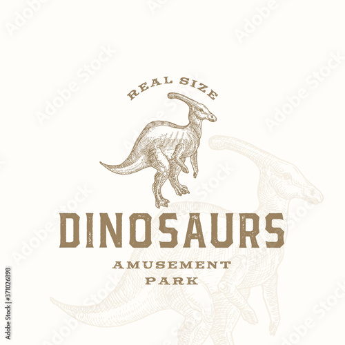 Real Size Dinosaurs Amusement Park Abstract Sign, Symbol or Logo Template. Hand Drawn Parasaurolophus Reptile with Premium Typography and Background. Stylish Vector Emblem Concept.
