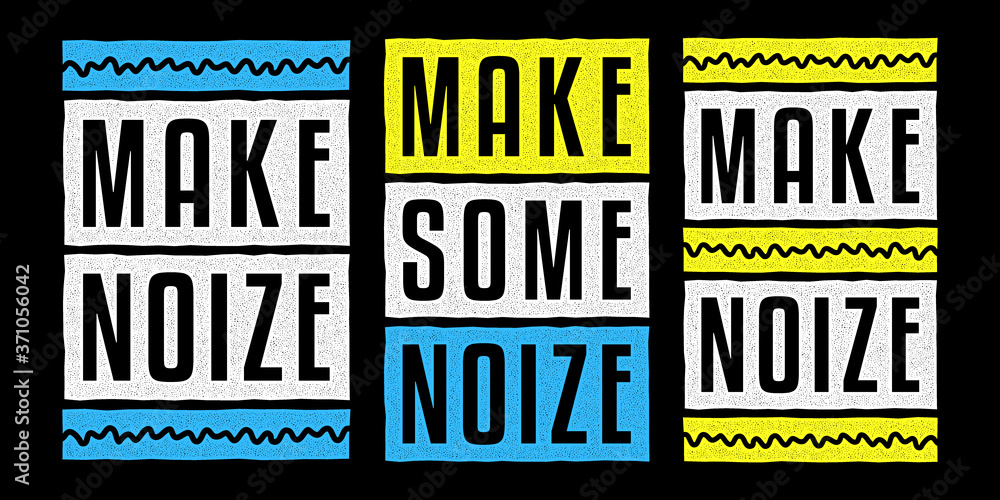 Make some noize. Vintage print. Retro design for t-shirt. Grunge poster.