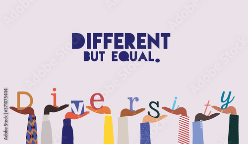 different but equal and diversity word on hands up design, people multiethnic race and community theme Vector illustration
