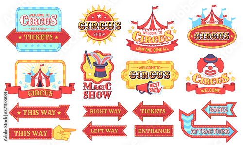 Vintage circus labels. Welcome show boards, carnival invitation tags, magic party arrows sticker, circus tent and ad signs flat vector set. Circus carnival vintage, frame festival marquee illustration