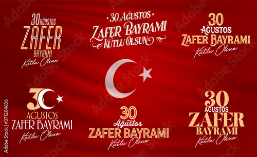 Happy August 30th Victory Day (Turkish: 30 Agustos Zafer Bayrami Kutlu Olsun) Social Media, Greeting Card, Typography Set, Logo collection, Usable for banners. 6 in 1