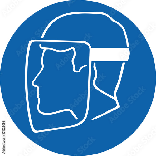 wear face guard or face shield mandatory signs