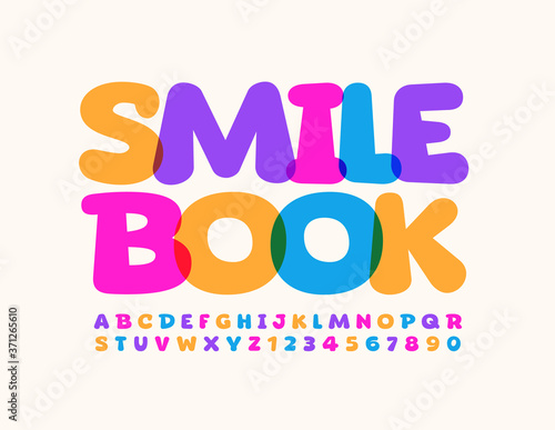 Vector funny emblem Smile Book. Colorful comic Font. Bright cartoon Alphabet Letters and Numbers