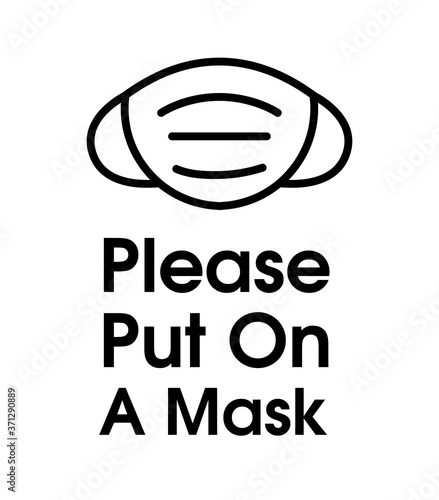 Please put on a mask sign icon. Wear Mask sign and symbol. Mandatory sign for wearing mask. Safety measure during coronavirus. Put face mask symbol. face covering required sign