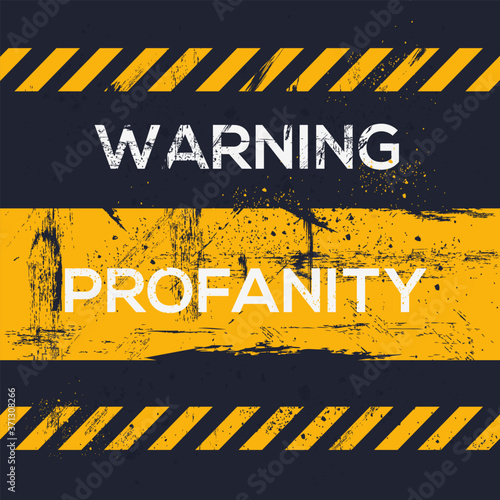 Warning sign (profanity), vector illustration.	
