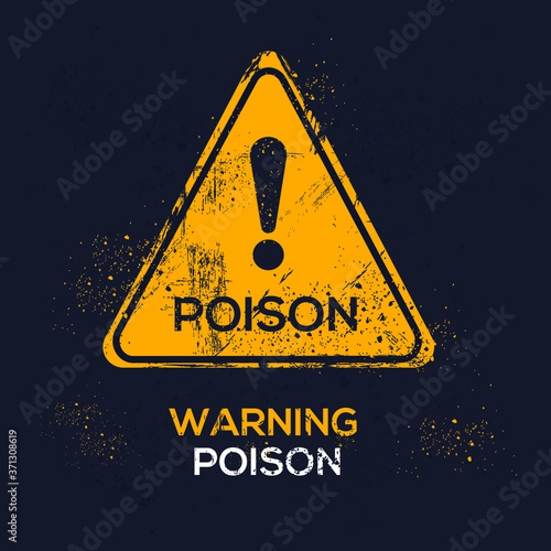 Warning sign (poison), vector illustration.	