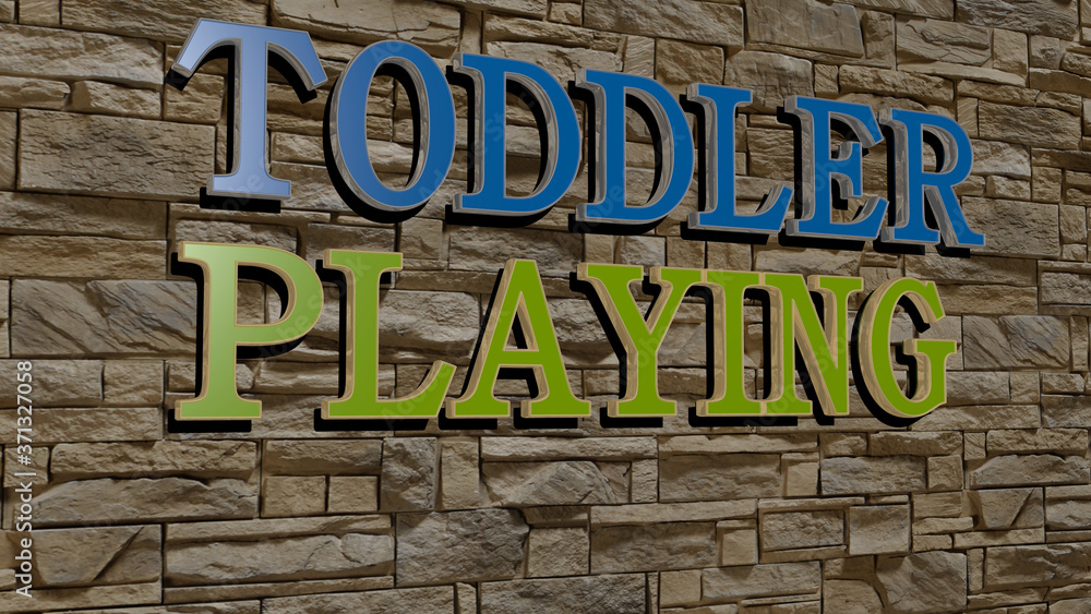 TODDLER PLAYING text on textured wall - 3D illustration for child and baby TODDLER PLAYING text on textured wall - 3D illustration for child and baby
