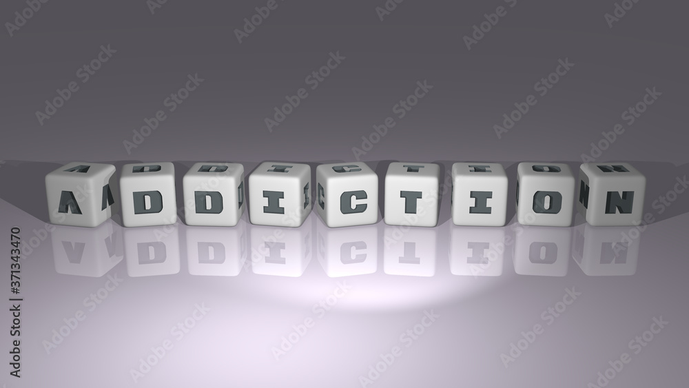 alphabetic ADDICTION arranged by cubic letters on a mirror floor, concept meaning and presentation in 3D perspective for background and illustration alphabetic ADDICTION arranged by cubic letters on a mirror floor, concept meaning and presentation in 3D perspective for background and illustration