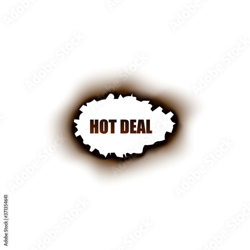 Hot deal - sale promotion text inside hole with burnt black edges