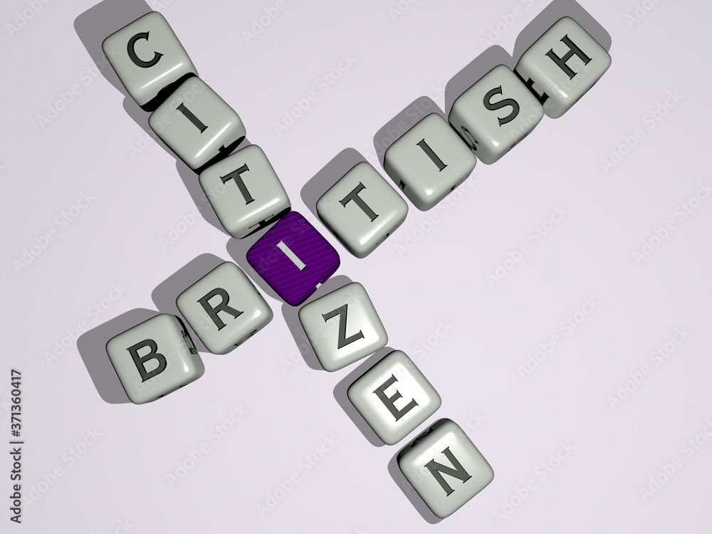 BRITISH CITIZEN crossword by cubic dice letters - 3D illustration for britain and england BRITISH CITIZEN crossword by cubic dice letters - 3D illustration for britain and england