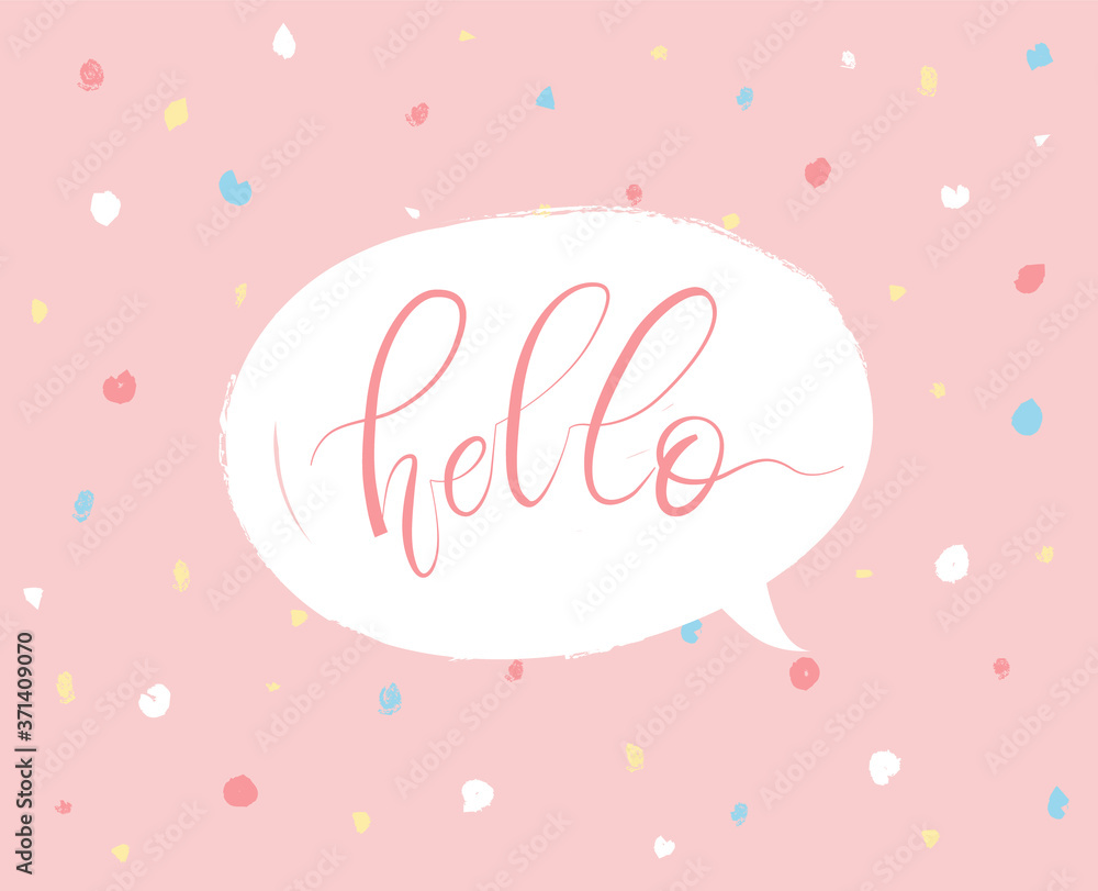 Hello. Beautiful lettering in speech bubble on pink abstract background. Cute calligraphic card design. - Vector