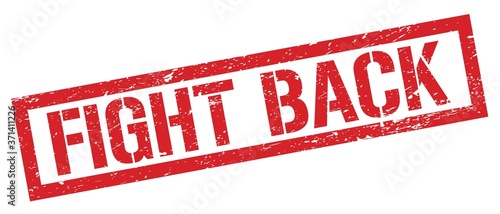 FIGHT BACK red grungy rectangle stamp.