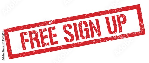 FREE SIGN UP red grungy rectangle stamp.
