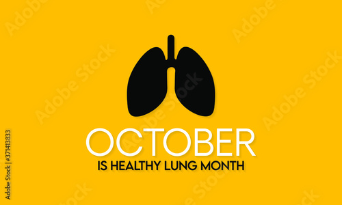 Vector illustration on the theme of Healthy Lung month observed each year during October.