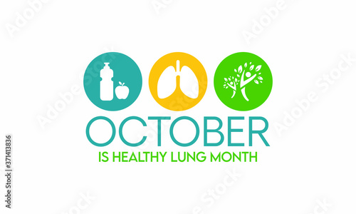 Vector illustration on the theme of Healthy Lung month observed each year during October.