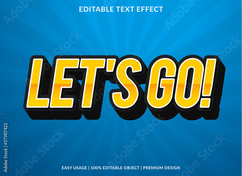 lets go text effect template with 3d style and bold font concept use for brand label and sticker