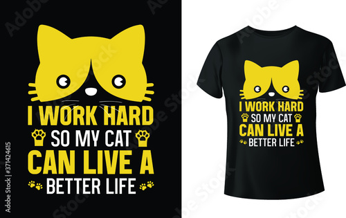 I work hard for my cat t shirt design
