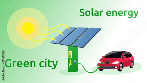 The electric vehicle is being charged from the battery. The sun shines on solar panels. Renewable energy sources in a green city. Solar energy scheme. Vector