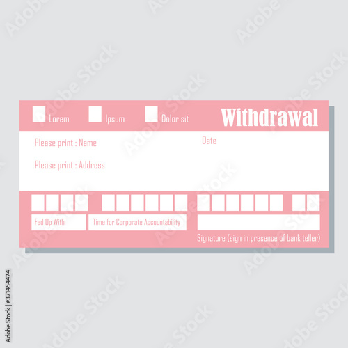 withdrawal bank payment paper slip with text space to add your identity and amounts. vector illustration