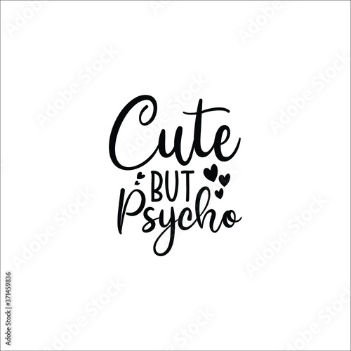  Cute but psycho
